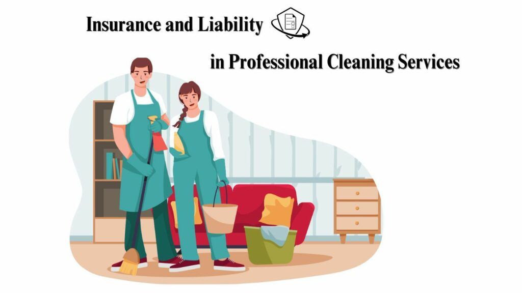 key insurance and liability factors when hiring professional cleaning services