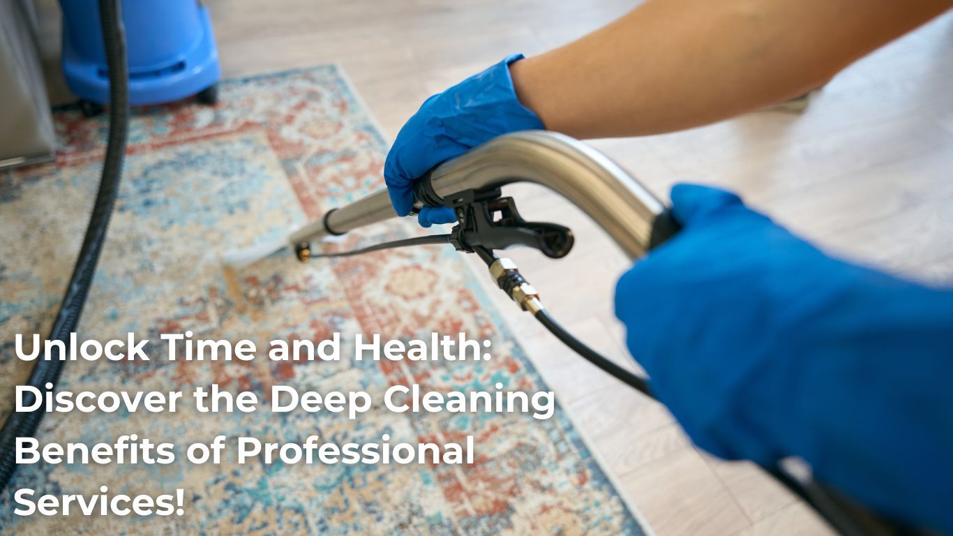 professional cleaner deep cleaning carpet highlighting benefits of regular professional cleaning to unlock time and enhance health